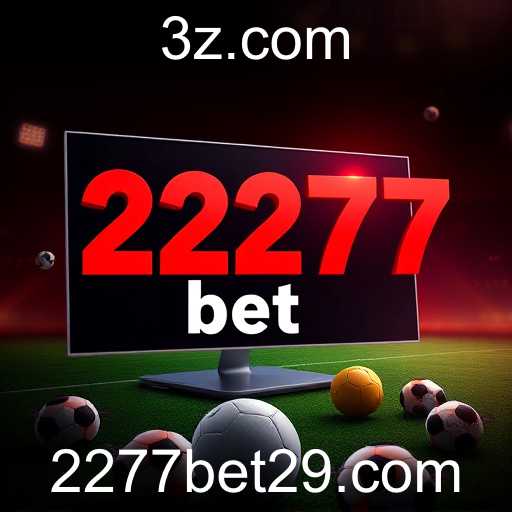 O Impacto do 2277 Bet no Mercado de Apostas Online